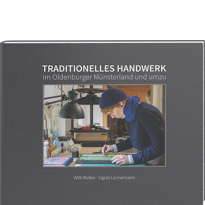 Traditionelles Handwerk im Oldenburger Münsterland und umzu